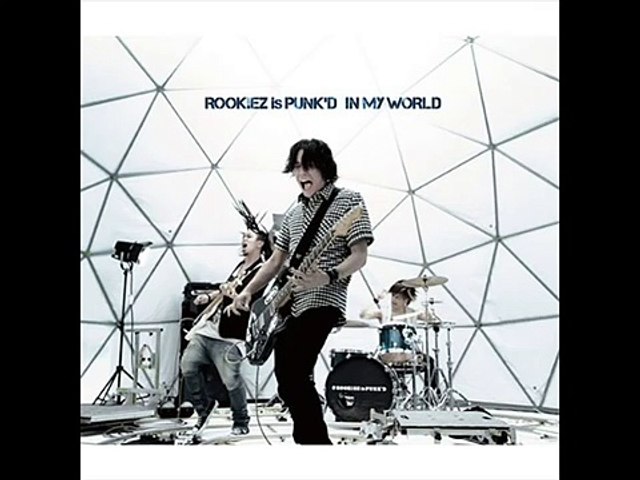 Rookiez is Punk'd - In My World (Original Full)