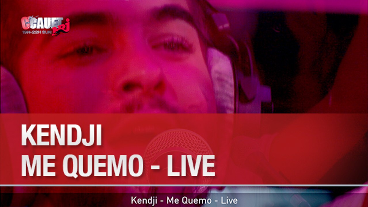 Kendji - Me Quemo - Live - C'Cauet sur NRJ
