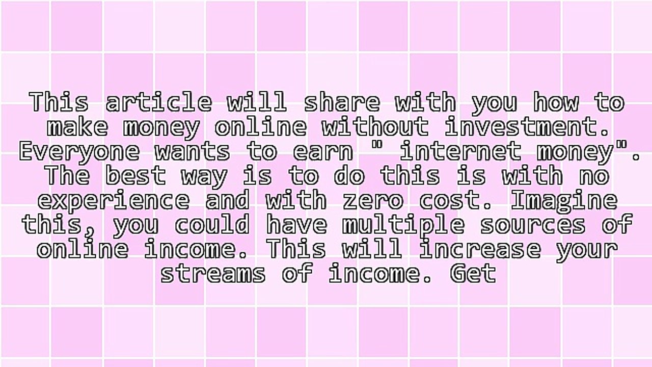 The Best Opportunities To Earn Money Online Without Investment