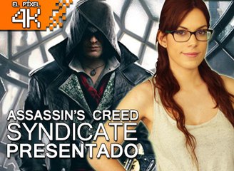 El Píxel 4K: Syndicate se presenta