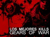 Gears of War, Mejores Kills