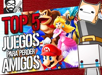 Top 5: Juegos para perder amigos