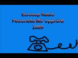 Eurocop Radio - Petronella Blir upprörd 2009