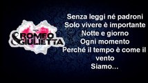 Romeo e Giulietta - Ama e cambia il mondo - I re del mondo (Lyrics)