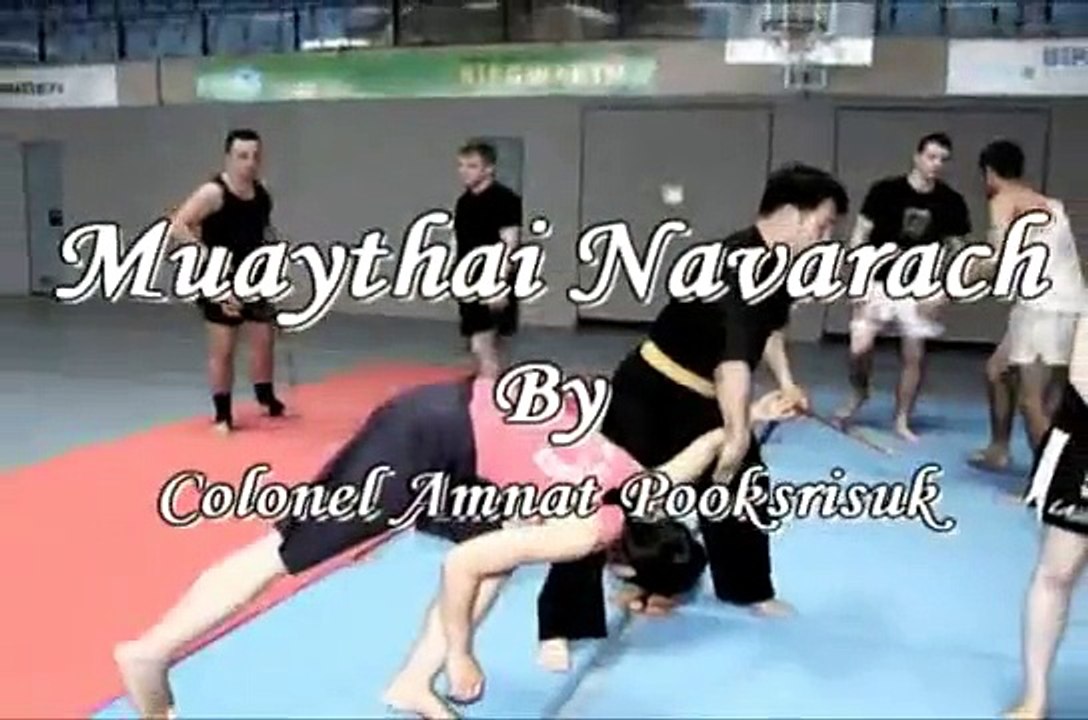 มวยไทยนวรัช Muay Thai Navarach - Colonel Amnat Pooksrisuk