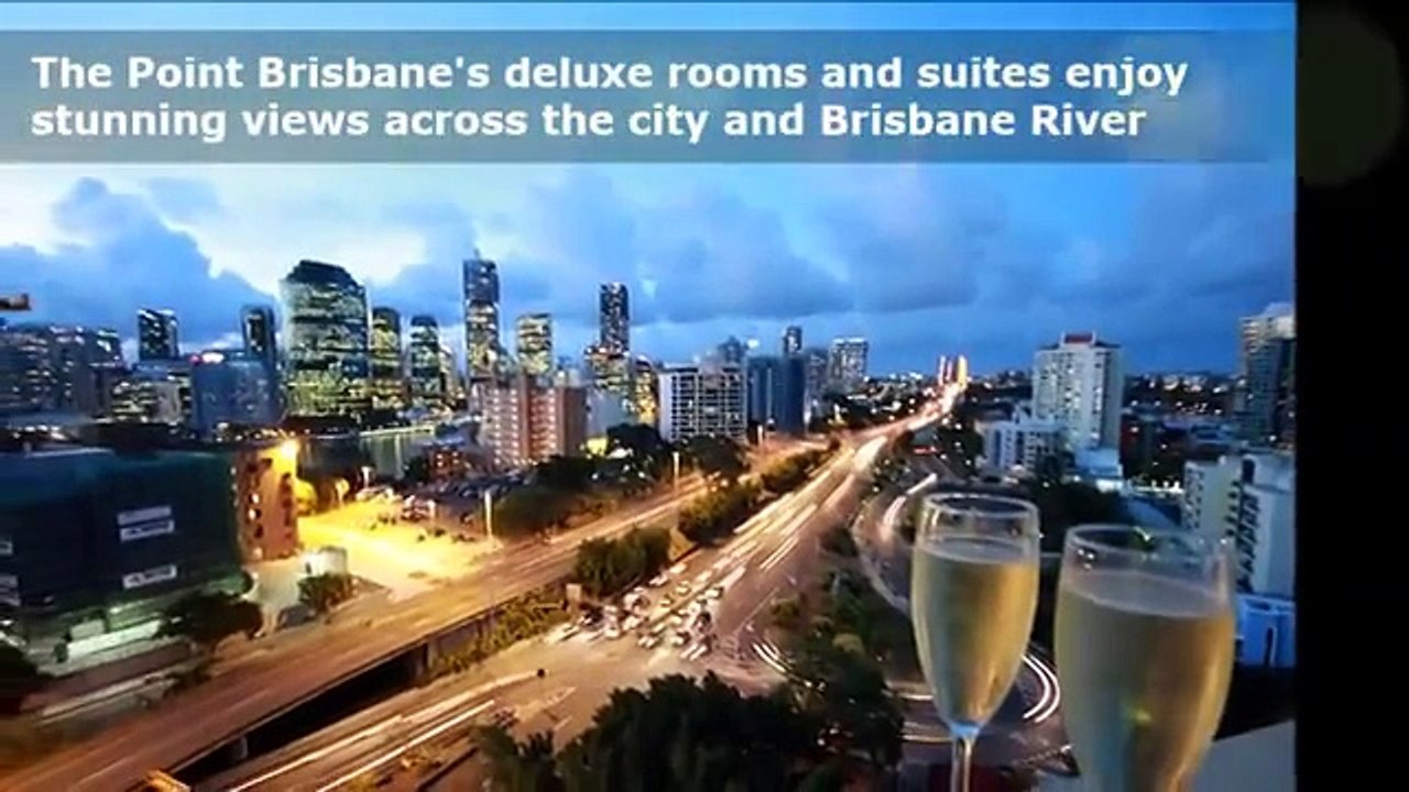 The Point Brisbane - Deluxe Hotel Kangaroo Point