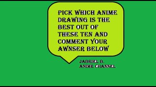 ANIME DRAWING VOTE !!!!!!!!! - Which One Is The Best ?
