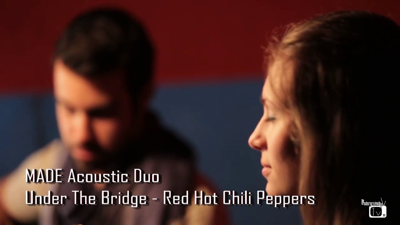 Under the bridge - Red Hot Chili Peppers (cover) by MADE acoustic duo