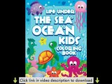 Life Under The Sea: Ocean Kids Coloring Book (Super Fun Coloring Books For Kids) (Volume 28)