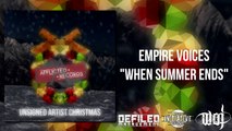 WHEN SUMMER ENDS- EMPIRE VOICES ( Unsigned Artist Christmas Compilation )