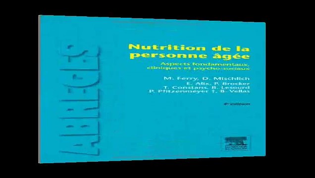 Download Nutrition de la personne âgée Aspects fondamentaux, cliniques et psycho-sociaux pdf