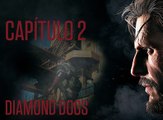 Metal Gear Solid V: The Phantom Pain, Video Guía: Capítulo 2 - Diamond Dogs