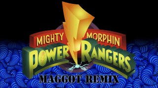 Go Go Power Rangers (Maggot Remix)