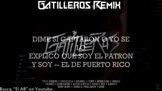 Gatilleros (Remix) Tito El Bambino, Cosculluela, Arcangel Y Más (Con Letra)