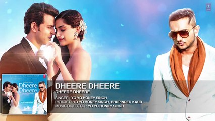 Dheere Dheere Se Meri Zindagi Main Ana Full Audio Song Singer Yo Yo Honey Singh