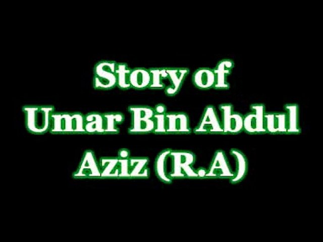 Umar Bin Abdul Aziz(R.A)..by Maulana Tariq Jameel sahb..