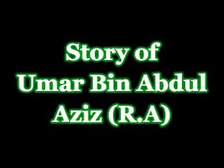 Umar Bin Abdul Aziz(R.A)..by Maulana Tariq Jameel sahb..