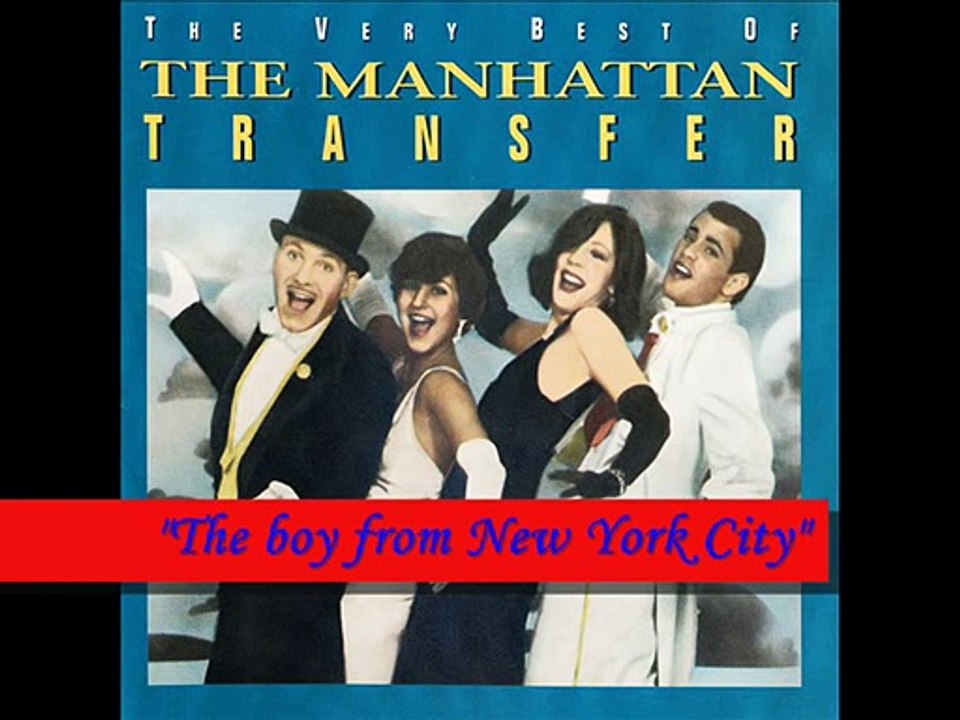 =MANHATTAN TRANSFER - -The boy from New York City-