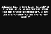 4x Premium Toner im Set für Canon ISensys MF MF 8330 MF 8330 CDN MF 8340 CDN MF 8350