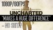 Uncharted Nathan Drake Collection: 1080p/60 fps 