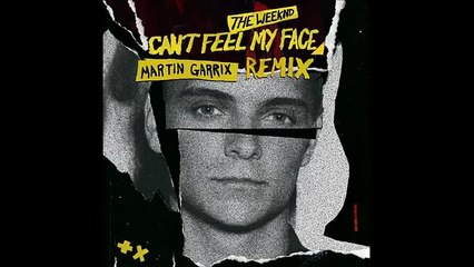 The weekend   Can't Feel My Face Martin Garrix (Original Mix)