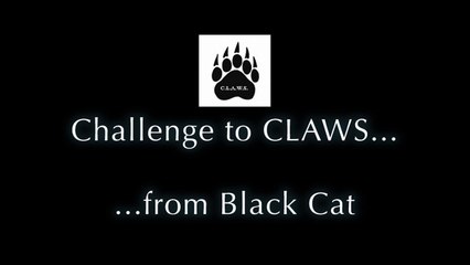 Black Cat Challenges CLAWS