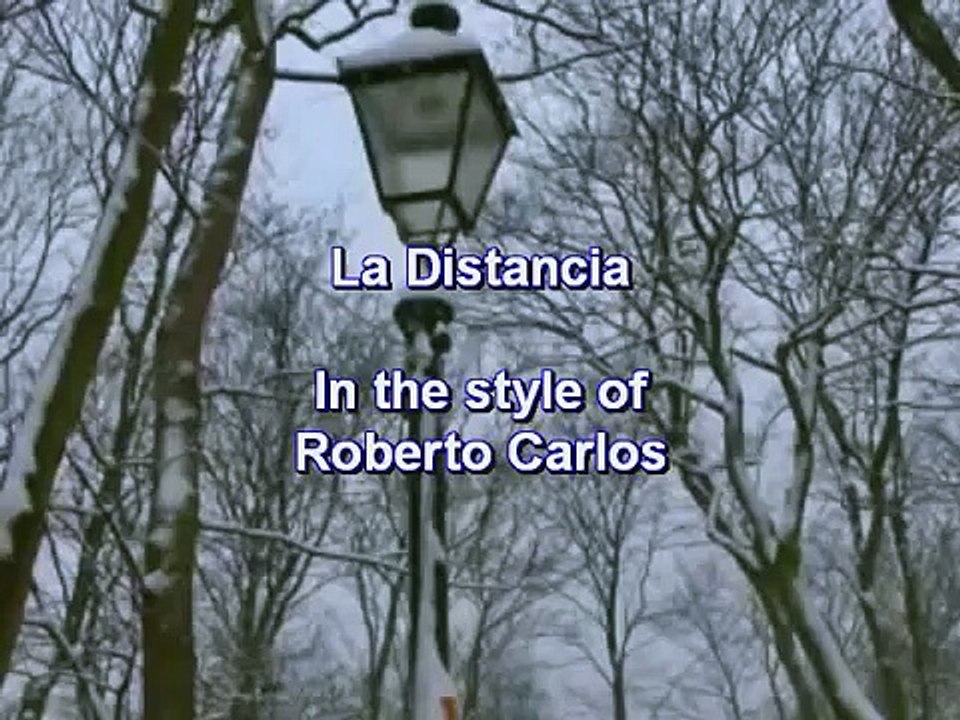 Karaoke - La Distancia - Roberto Carlos