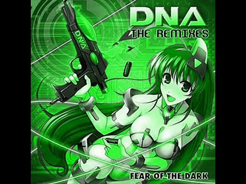 Yahel - Fear of the dark (DNA Remix)