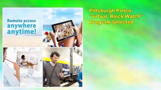 Funlux Pittsburgh Police Virtual Block Watch Program Selected 1 Megapixel