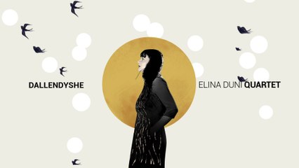 Elina Duni - Dallendyshe Promo