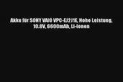 Akku für SONY VAIO VPCEJ2J1E Hohe Leistung 108V 6600mAh LiIonen