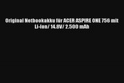 Original Netbookakku für ACER ASPIRE ONE 756 mit LiIon 148V 2500 mAh