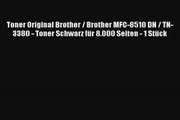Toner Original Brother  Brother MFC8510 DN  TN3380  Toner Schwarz für 8000 Seiten
