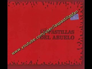 Las Pastillas Del Abuelo - Locura y Realidad