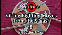 Viking Fighting Moves from the Sagas: 8