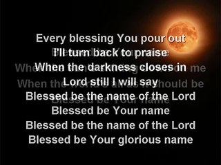 Blessed Be Your Name (worship video w/ lyrics)