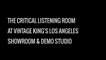 The Critical Listening Room @ VKLA | Vintage King Audio