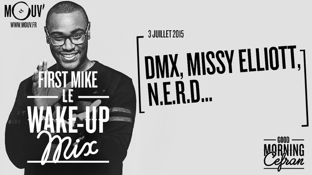 #WAKEUPMIX (03/07/2015): DMX, Missy Elliott, N.E.R.D...