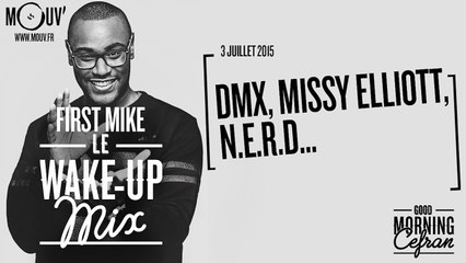 #WAKEUPMIX (03/07/2015): DMX, Missy Elliott, N.E.R.D...
