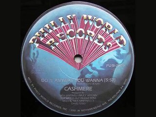 Cashmere - Do It Anyway You Wanna