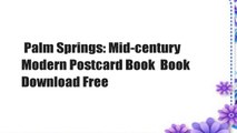 Palm Springs: Mid-century Modern Postcard Book  Book Download Free