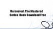 Unraveled: The Mastered Series  Book Download Free