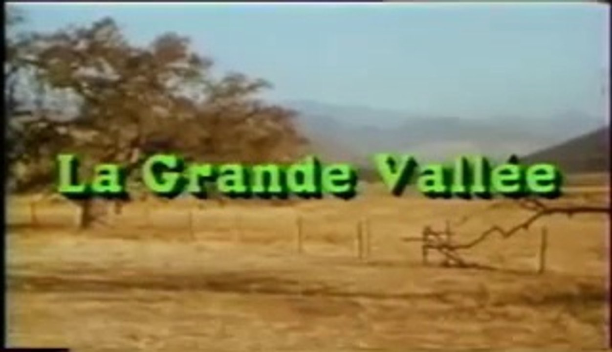 La Grande Vallée générique Vidéo Dailymotion