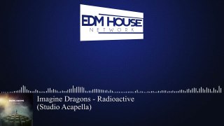 Imagine Dragons - Radioactive [Studio Acapella]