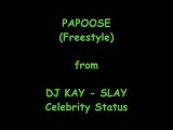 Papoose (Freestyle) Aka Class Dismissed