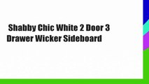 Shabby Chic White 2 Door 3 Drawer Wicker Sideboard