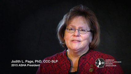 ASHA President Judith Page: Identify the Signs of Communication Disorders