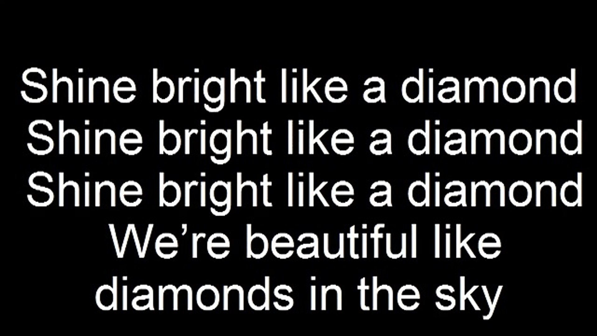 Diamond rihanna {lyrics} - video Dailymotion