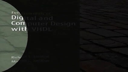 Fundamentals of Digital and Computer Design with VHDL Pdf