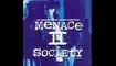 MC Eiht-Straight Up Menace (Menace II Society Soundtrack)